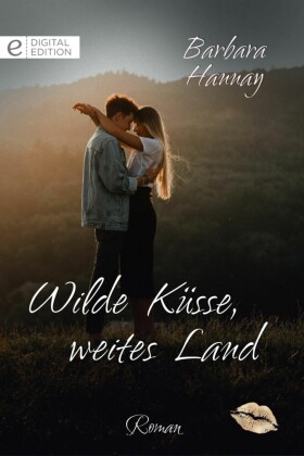 Wilde Küsse, weites Land