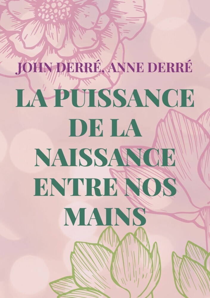 La puissance de la naissance entre nos mains main product photo