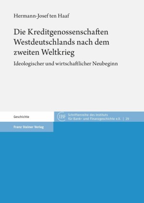 Die Kreditgenossenschaften Westdeutschlands nach dem zweiten Weltkrieg