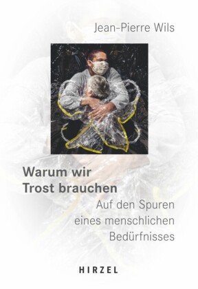 Warum wir Trost brauchen