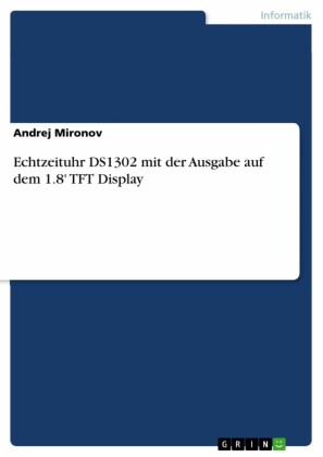 Echtzeituhr DS1302 mit der Ausgabe auf dem 1.8' TFT Display