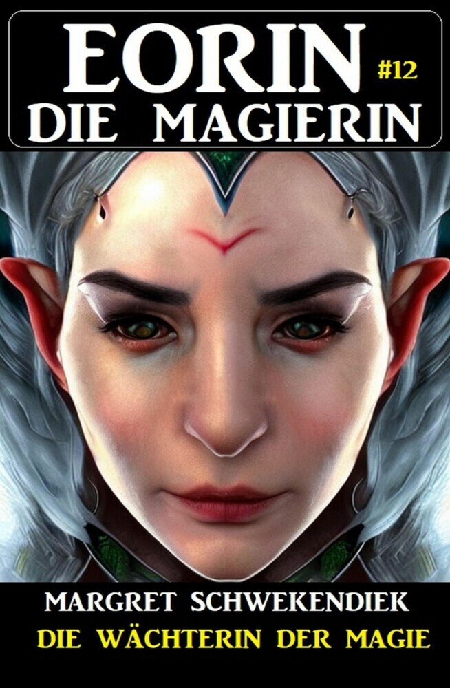 Eorin die Magierin 12: Die Wächterin der Magie main product photo
