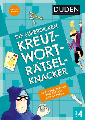 Die superdicken Kreuzworträtselknacker - ab 12 Jahren (Band 4)