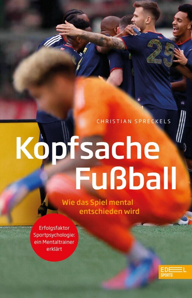 Kopfsache Fußball. Wie das Spiel mental entschieden wird main product photo