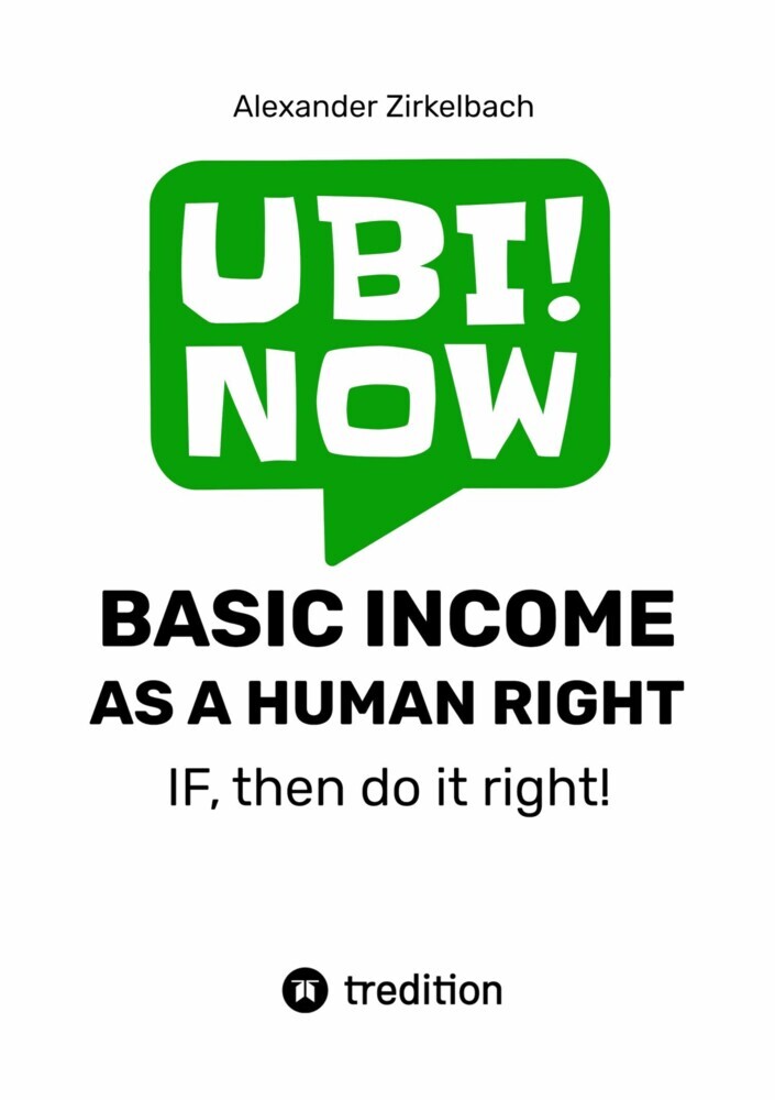 BASIC INCOME AS A HUMAN RIGHT - IF, then do it right! main product photo