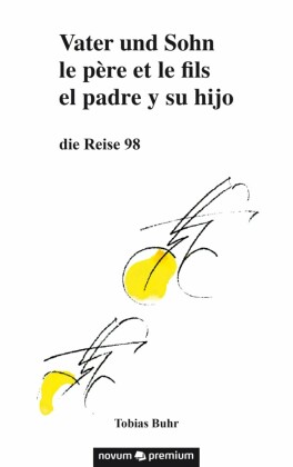 Vater und Sohn - die Reise 98