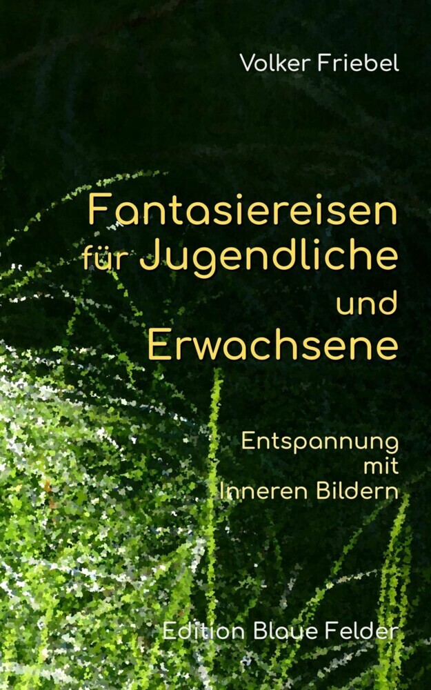 Fantasiereisen für Jugendliche und Erwachsene main product photo