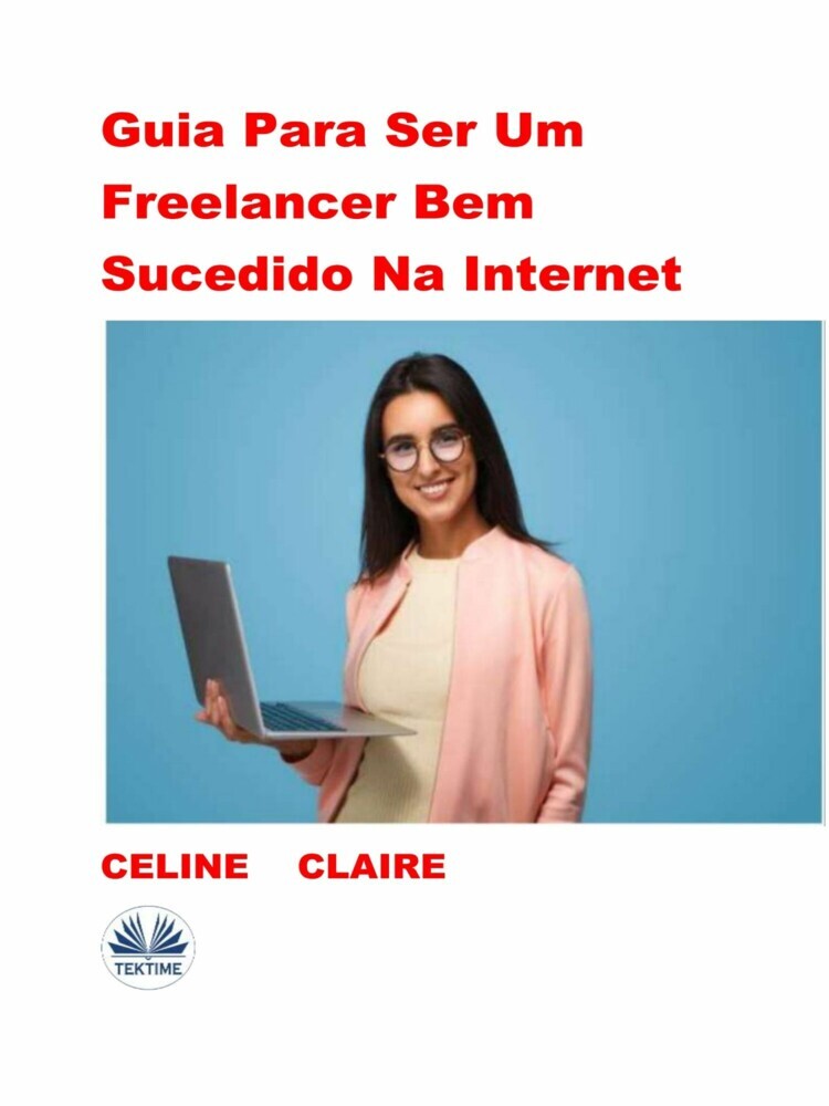 Guia Para Ser Um Freelancer Bem Sucedido Na Internet main product photo