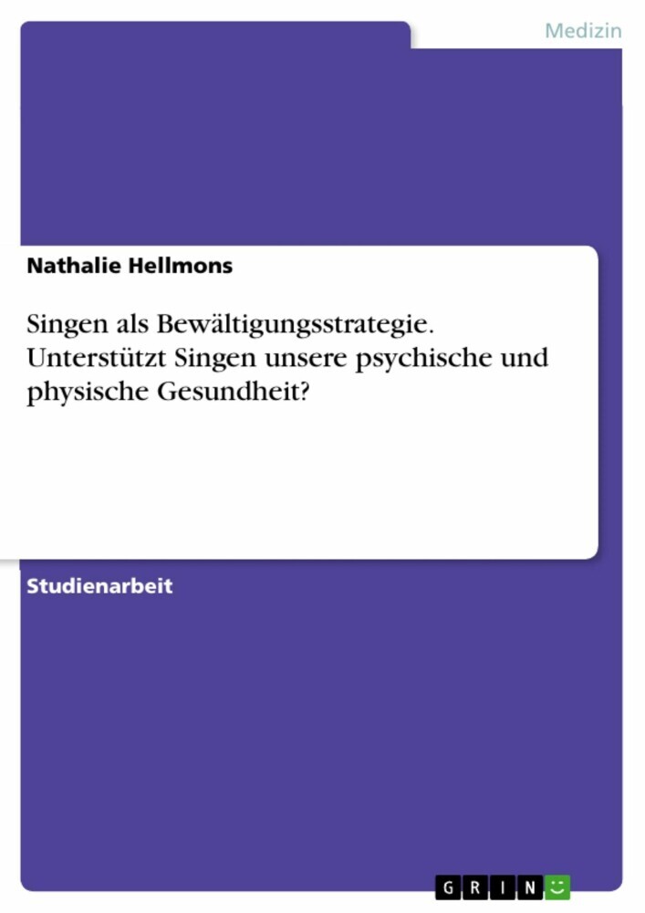 Singen als Bewältigungsstrategie. Unterstützt Singen unsere psychische und physische Gesundheit? main product photo