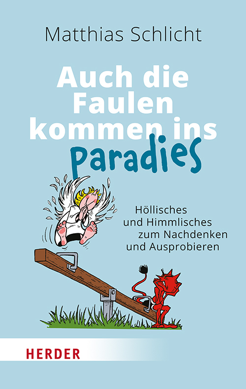 Auch die Faulen kommen ins Paradies main product photo