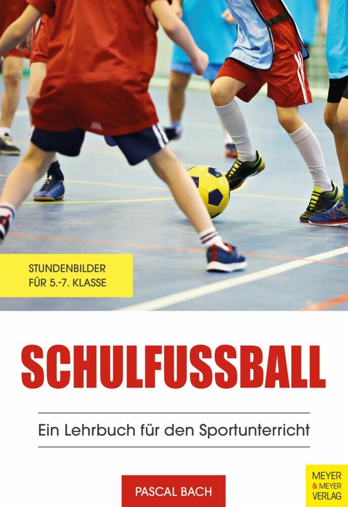 Schulfußball - Ein Lehrbuch für den Sportunterricht main product photo