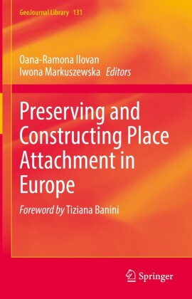Preserving and Constructing Place Attachment in Europe