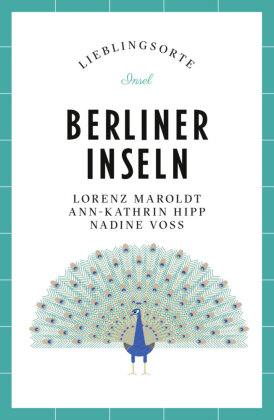 Berliner Inseln Reiseführer LIEBLINGSORTE