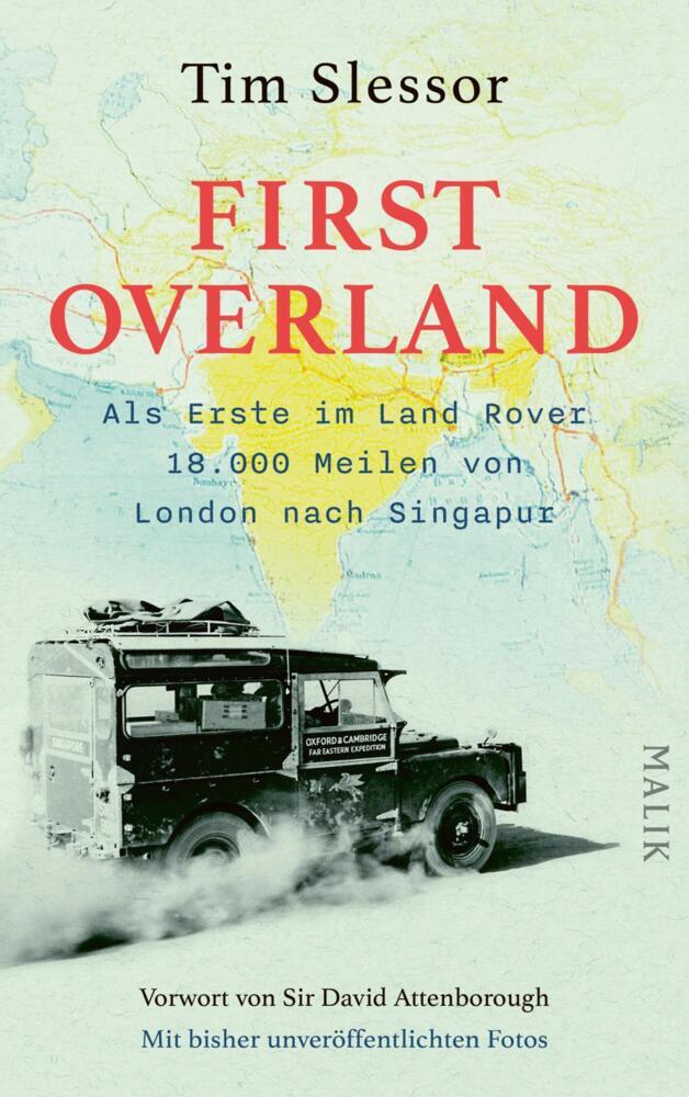 First Overland. Als Erste im Land Rover 18.000 Meilen von London nach Singapur main product photo