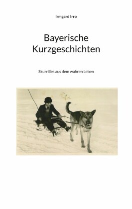 Bayerische Kurzgeschichten