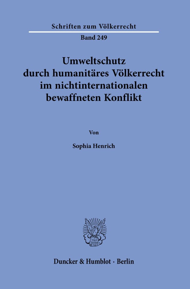 Umweltschutz durch humanitäres Völkerrecht im nichtinternationalen bewaffneten Konflikt. main product photo