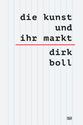 Die Kunst und ihr Markt - Das umfassende sechsbändige Handbuch zum globalen Kunsthandel: Mechanismen, Akteure & Trends, 6 Teile