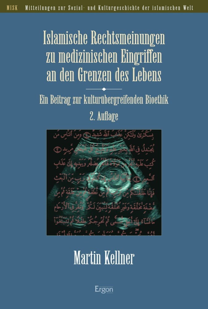 Islamische Rechtsmeinungen zu medizinischen Eingriffen an den Grenzen des Lebens main product photo