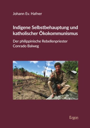 Indigene Selbstbehauptung und katholischer Ökokommunismus
