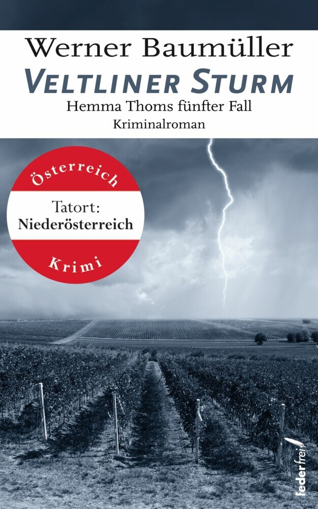 Veltliner Sturm: Hemma Thoms fünfter Fall. Österreich-Krimi. main product photo