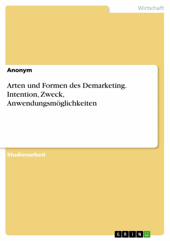 Arten und Formen des Demarketing. Intention, Zweck, Anwendungsmöglichkeiten main product photo