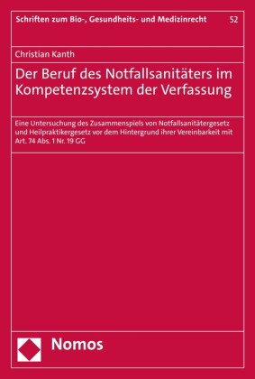 Der Beruf des Notfallsanitäters im Kompetenzsystem der Verfassung
