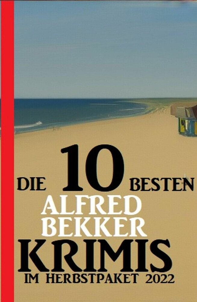 Die 10 besten Alfred Bekker Krimis im Herbstpaket 2022 main product photo