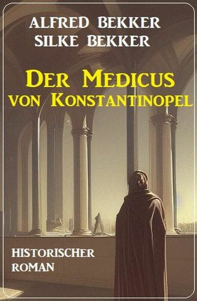 Der Medicus von Konstantinopel: Historischer Roman main product photo