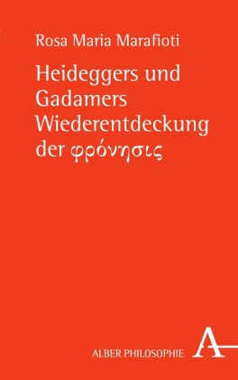 Heideggers und Gadamers Wiederentdeckung der ????????