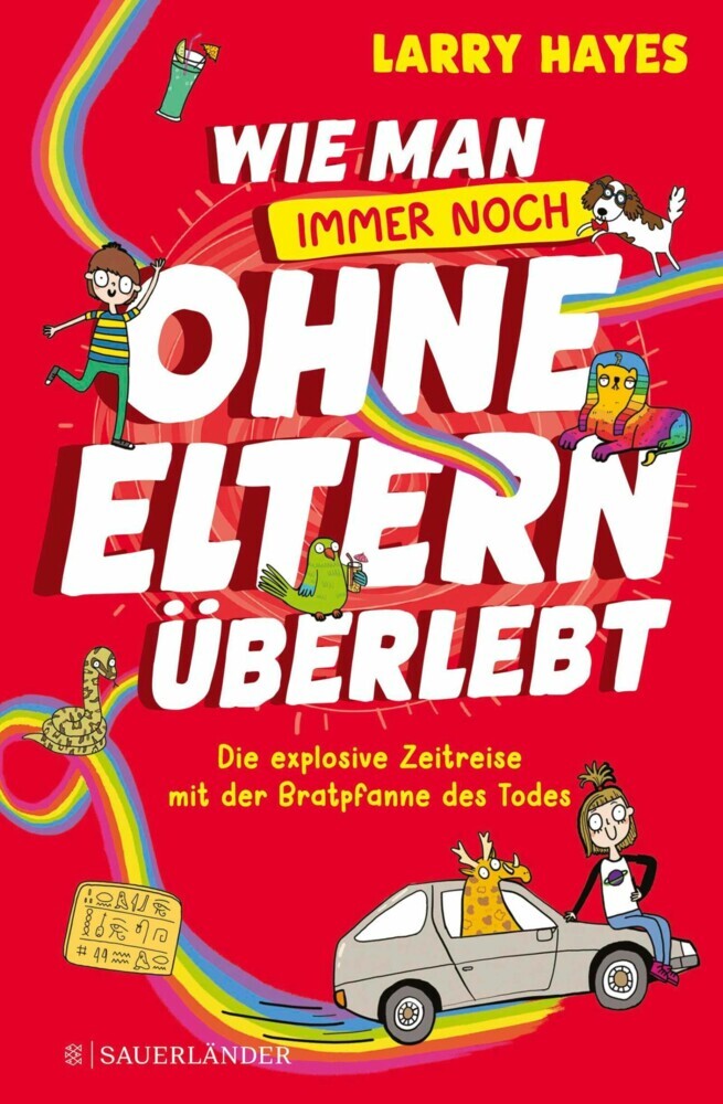 Wie man ohne Eltern überlebt - immer noch! Die explosive Zeitreise mit der Bratpfanne des Todes main product photo