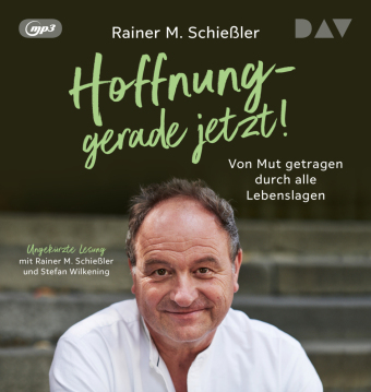 Hoffnung - gerade jetzt! Von Mut getragen durch alle Lebenslagen, 1 Audio-CD, 1 MP3