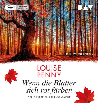 Wenn die Blätter sich rot färben. Der fünfte Fall für Gamache, 2 Audio-CD, 2 MP3