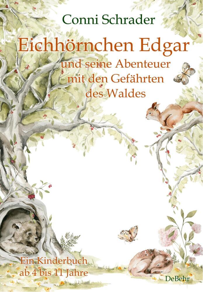 Eichhörnchen Edgar und seine Abenteuer mit den Gefährten des Waldes - Ein Kinderbuch ab 4 bis 11 Jahre main product photo