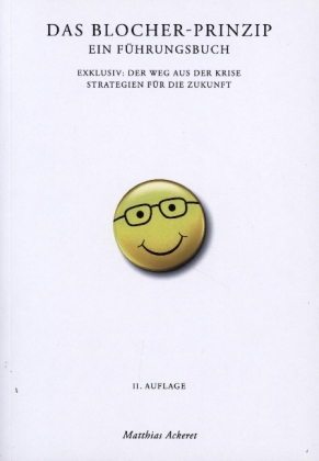 Das Blocher-Prinzip. Ein Führungsbuch