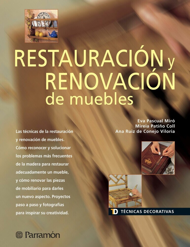 Técnicas Decorativas. Restauración y renovación de muebles main product photo
