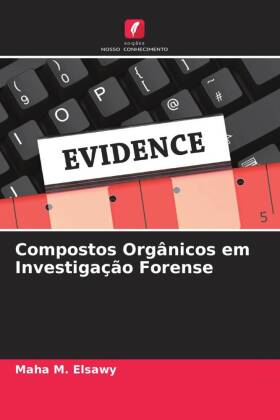 Compostos Orgânicos em Investigação Forense
