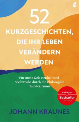 52 Kurzgeschichten, die Ihr Leben verändern werden (Inspirierende Kurzgeschichten für Erwachsene)