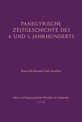 Panegyrische Zeitgeschichte des 4. und 5. Jahrhunderts