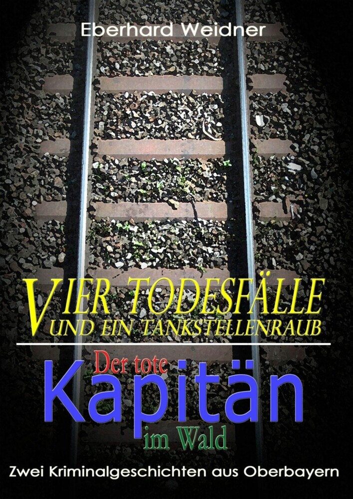 Vier Todesfälle und ein Tankstellenraub & Der tote Kapitän im Wald main product photo