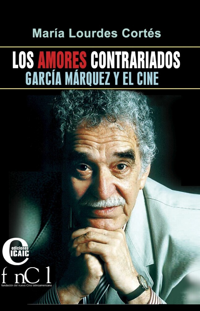 Los amores contrariados. García Márquez y el cine main product photo