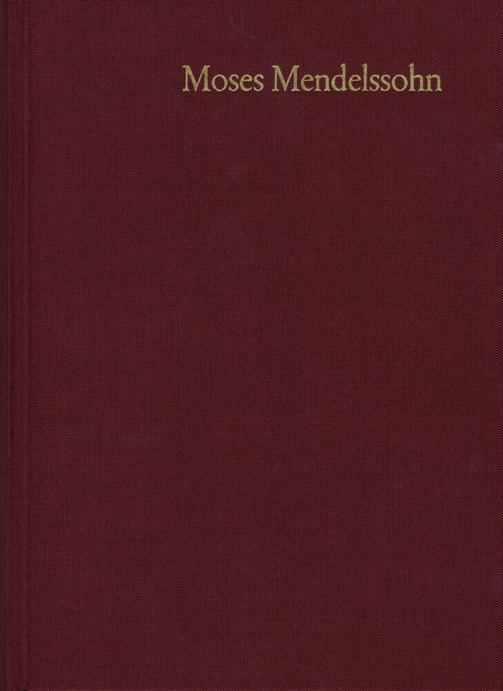 Moses Mendelssohn: Gesammelte Schriften. Jubiläumsausgabe / Band 22: Dokumente I: Entlegene zeitgenössische Texte zu Mendelssohns Leben und Wirken main product photo