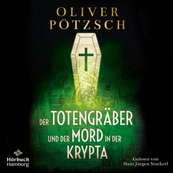 Der Totengräber und der Mord in der Krypta, 2 Audio-CD, 2 MP3