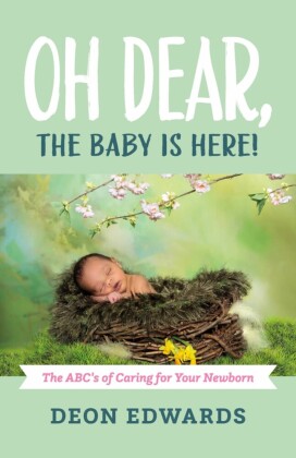 Oh Dear, the Baby is Here!