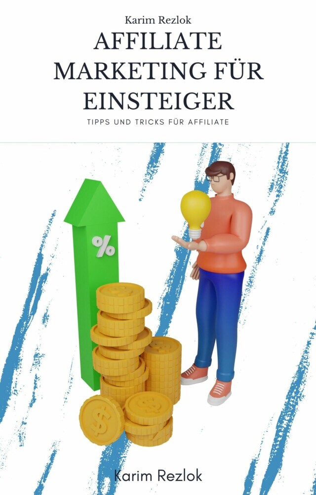 Affiliate Marketing für Einsteiger - Tipps zum Geld verdienen im Affiliate Marketing main product photo
