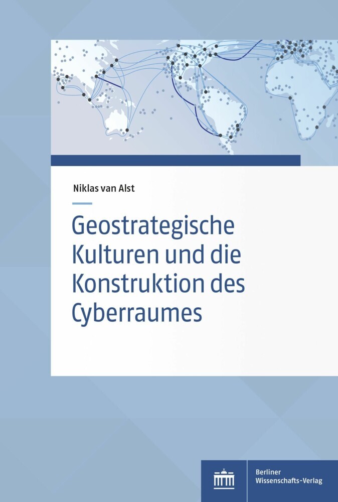 Geostrategische Kulturen und die Konstruktion des Cyberraumes main product photo