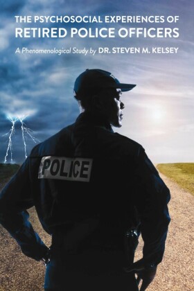 The Psychosocial Experience Of Retired Police Officers