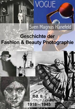 Geschichte der Fashion & Beauty Photographie