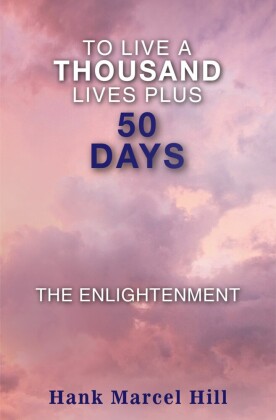 To Live a Thousand Lives Plus 50 Days