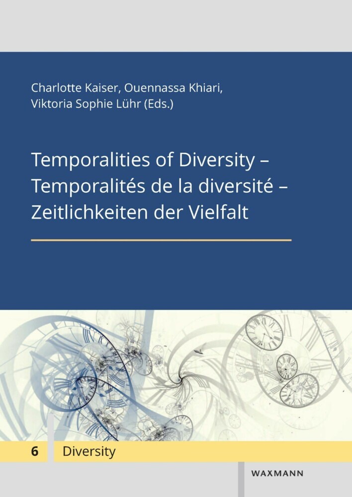 Temporalities of Diversity - Temporalités de la diversité - Zeitlichkeiten der Vielfalt main product photo