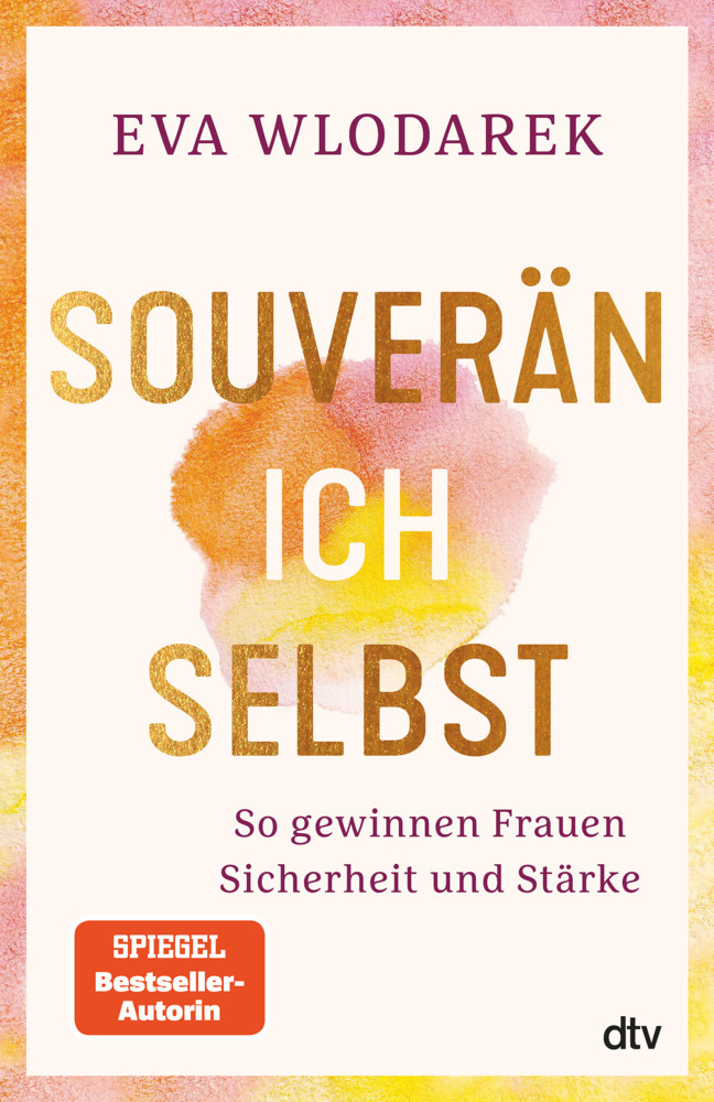 Souverän ich selbst So gewinnen Frauen Sicherheit und Stärke main product photo